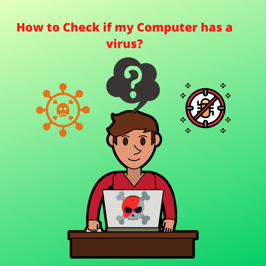How to Check if my Computer has a virus?